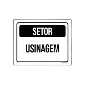 Placa Sinalização - Setor Usinagem 36X46