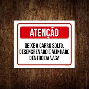 Kit 3 Placas Atenção Carro Solto Desengrenado Alinhado