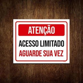 Kit 10 Placas Atenção Acesso Limitado Aguarde Sua Vez