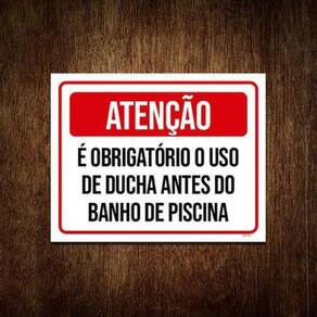 Kit 3 Placas Atenção Obrigatório Uso Ducha Antes Piscina