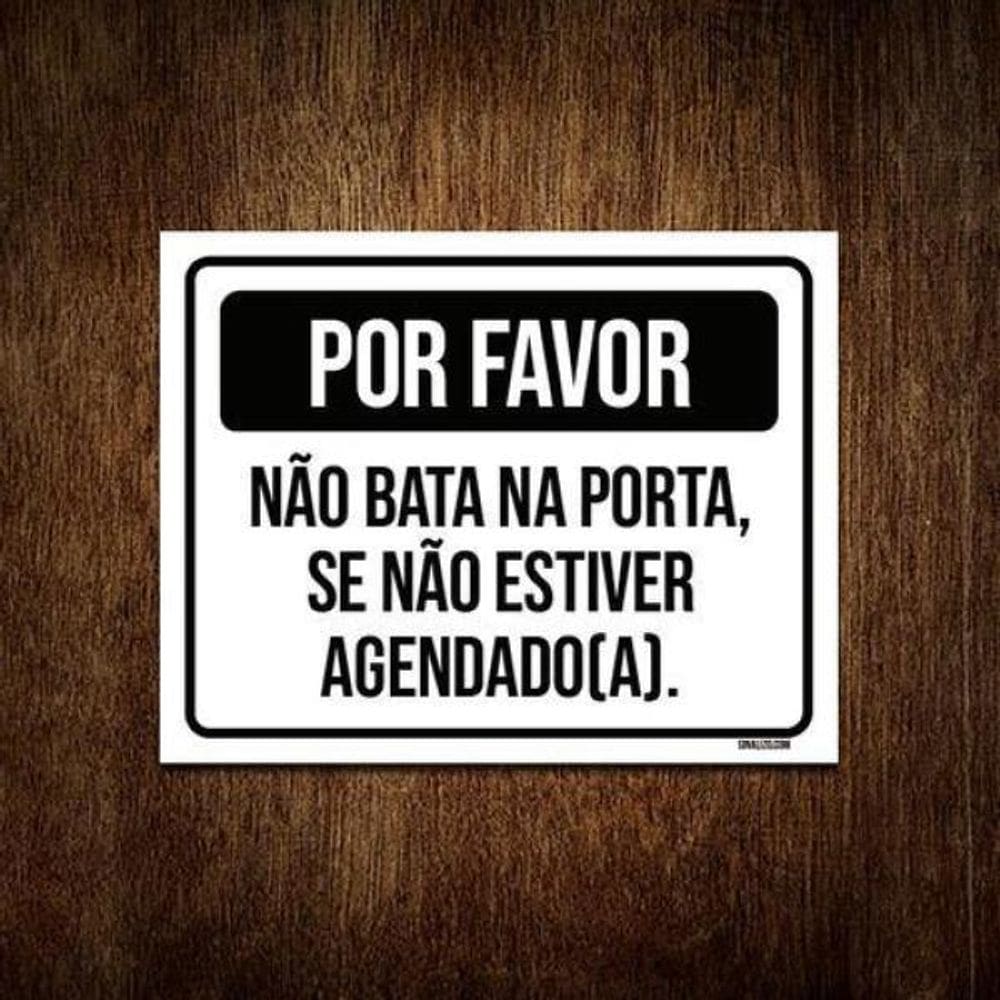 Placa Por Favor Não Bata Porta Sem Agenda 36X46
