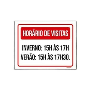 Placa Sinalização - Horário Visitas Inverno Verão 18X23