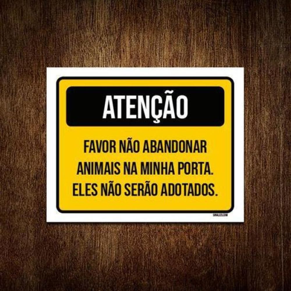 Placa Atenção Favor Não Abandonar Animais Porta 18X23