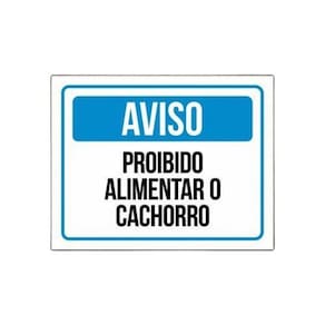 Placa Pet Proibido Alimentar O Cachorro Cão Cãozinho