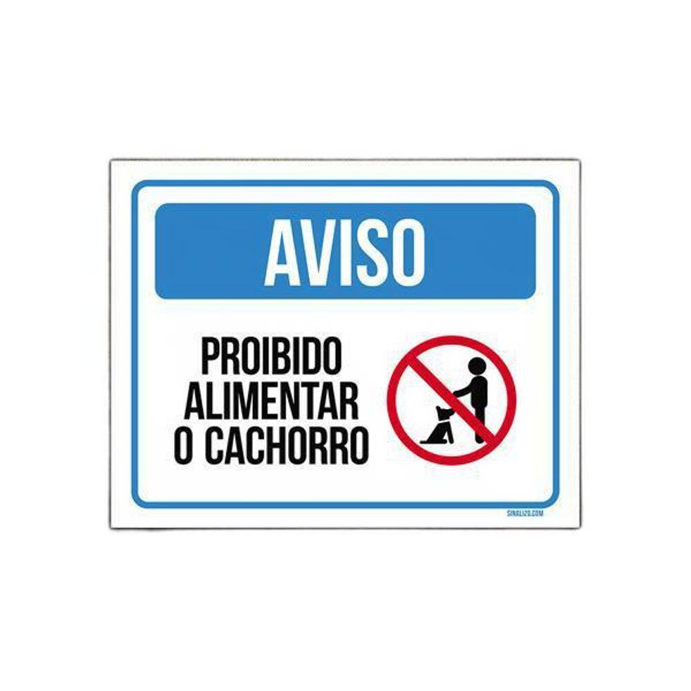 Placa Sinalização Aviso Proibido Alimentar O Cachorro 27X35