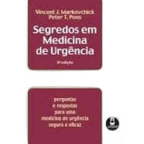 Segredos em Medicina de Urgência- 3ª Edição