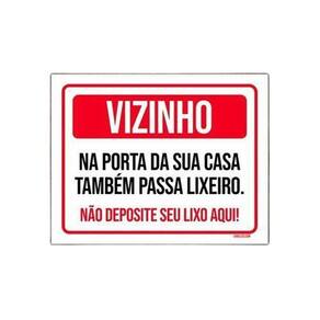Placa Sinalização - Vizinho Não Deposite Seu Lixo Aqui 36x46