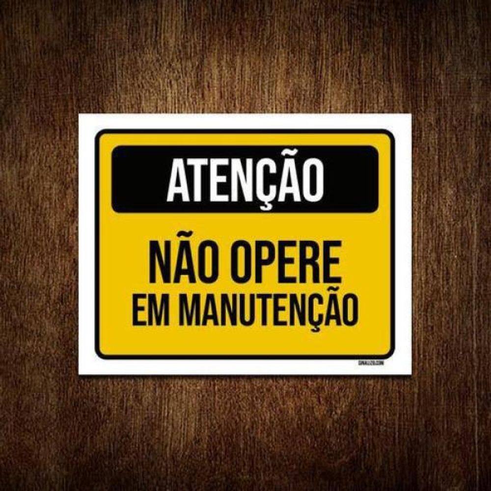 Kit 5 Placas Atenção Não Opere Em Manutenção