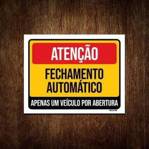Kit 5 Placas - Atenção Fechamento Automático