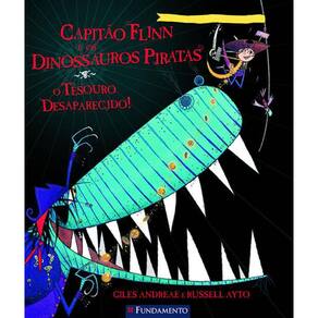 Livro Capitao Flinn E Os Dinossauros Piratas