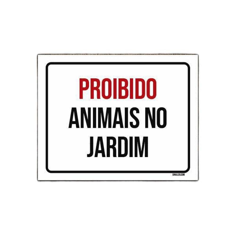 Placa Sinalização Proibido Animais No Jardim 36X46