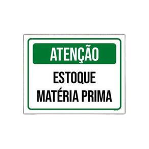 Placa Sinalização - Atenção Estoque Matéria Prima 36X46