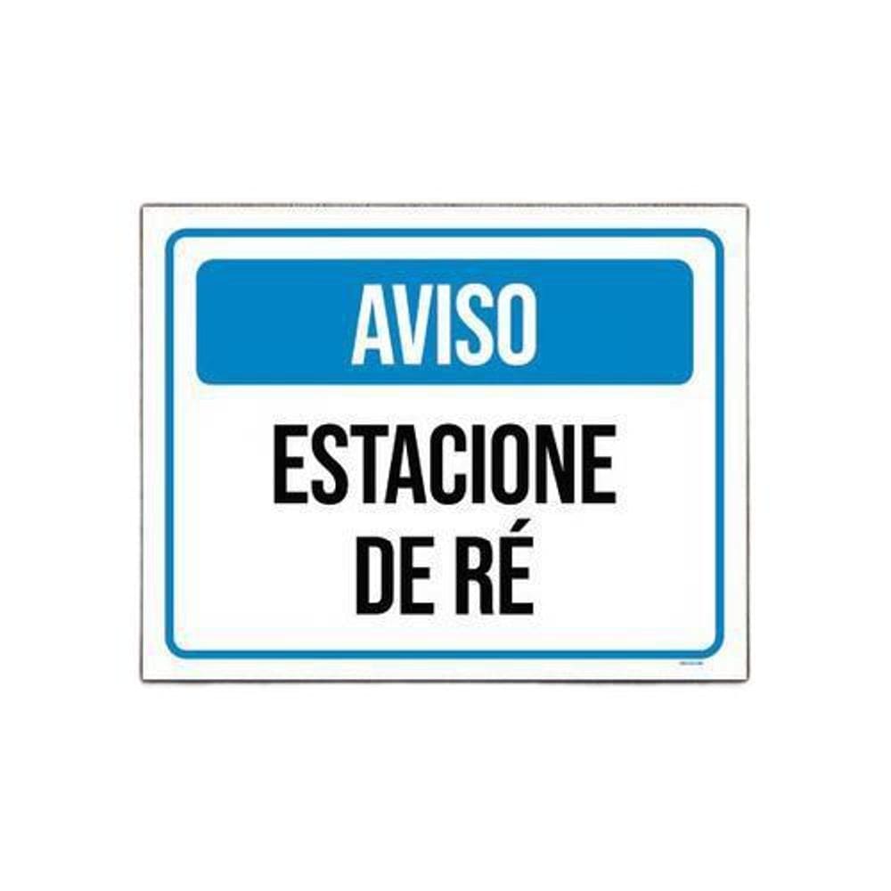 Placa De Sinalização - Aviso Estacione De Ré 18X23