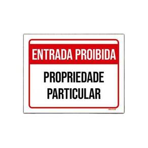 Placa Sinalização Entrada Proibida Propriedade 18x23cm 10un