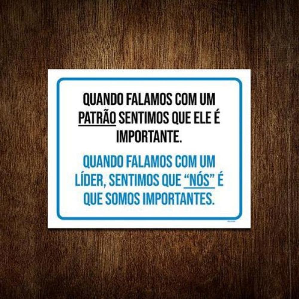 Placa Quando Falamos Com Um Patrão E Líder 18x23 1un
