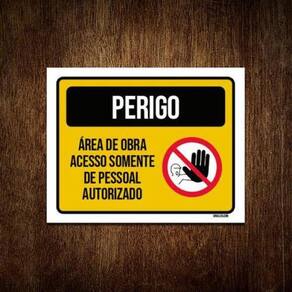 Kit 10 Placas Perigo Área Obra Acesso Autorizado