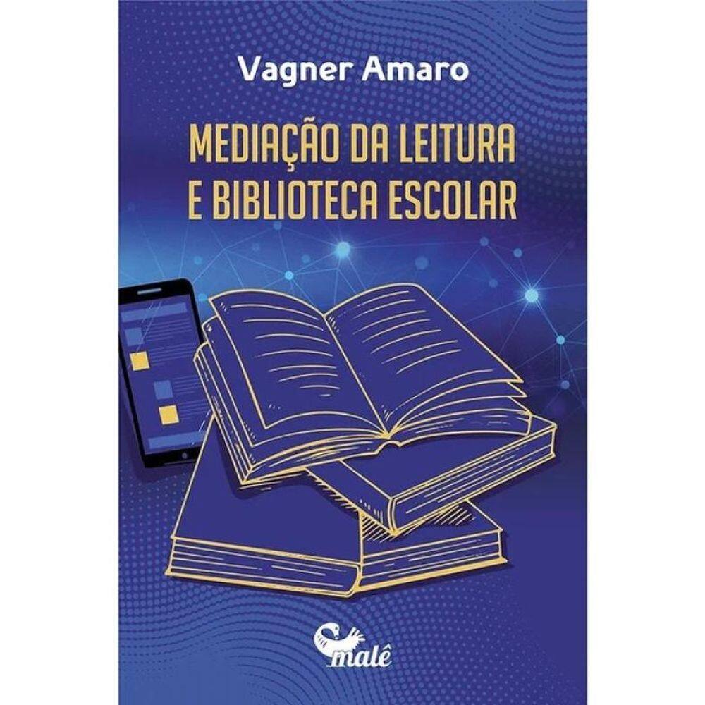 Mediação Da Leitura E Biblioteca Escolar