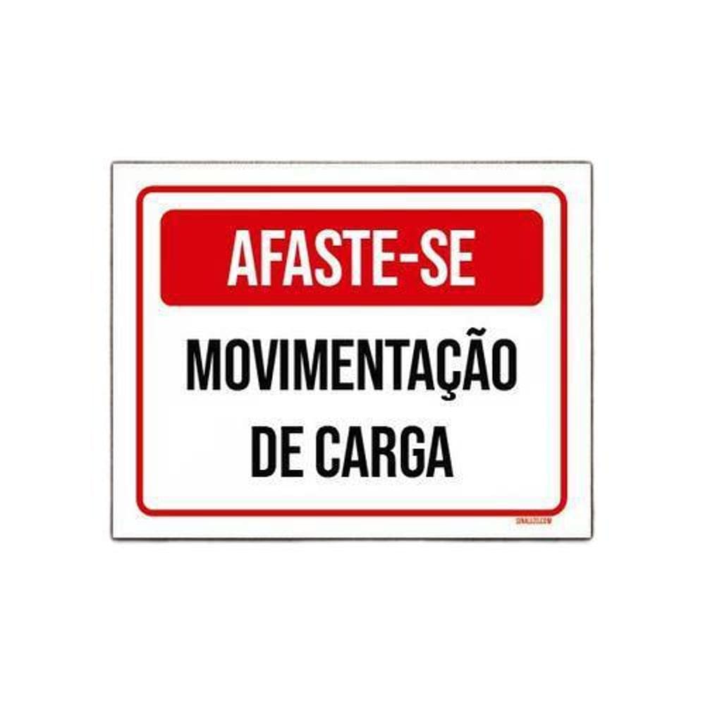 Placa Vermelha - Afaste-Se Movimentação Carga 36X46