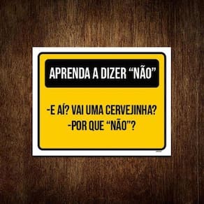 Placa Sinalização Aprenda Dizer A Dizer Não 27x35cm 1un