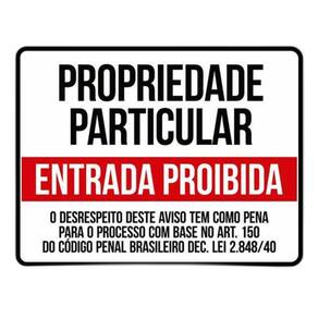 Placa Propriedade Particular - Entrada Proibida - 18x23cm