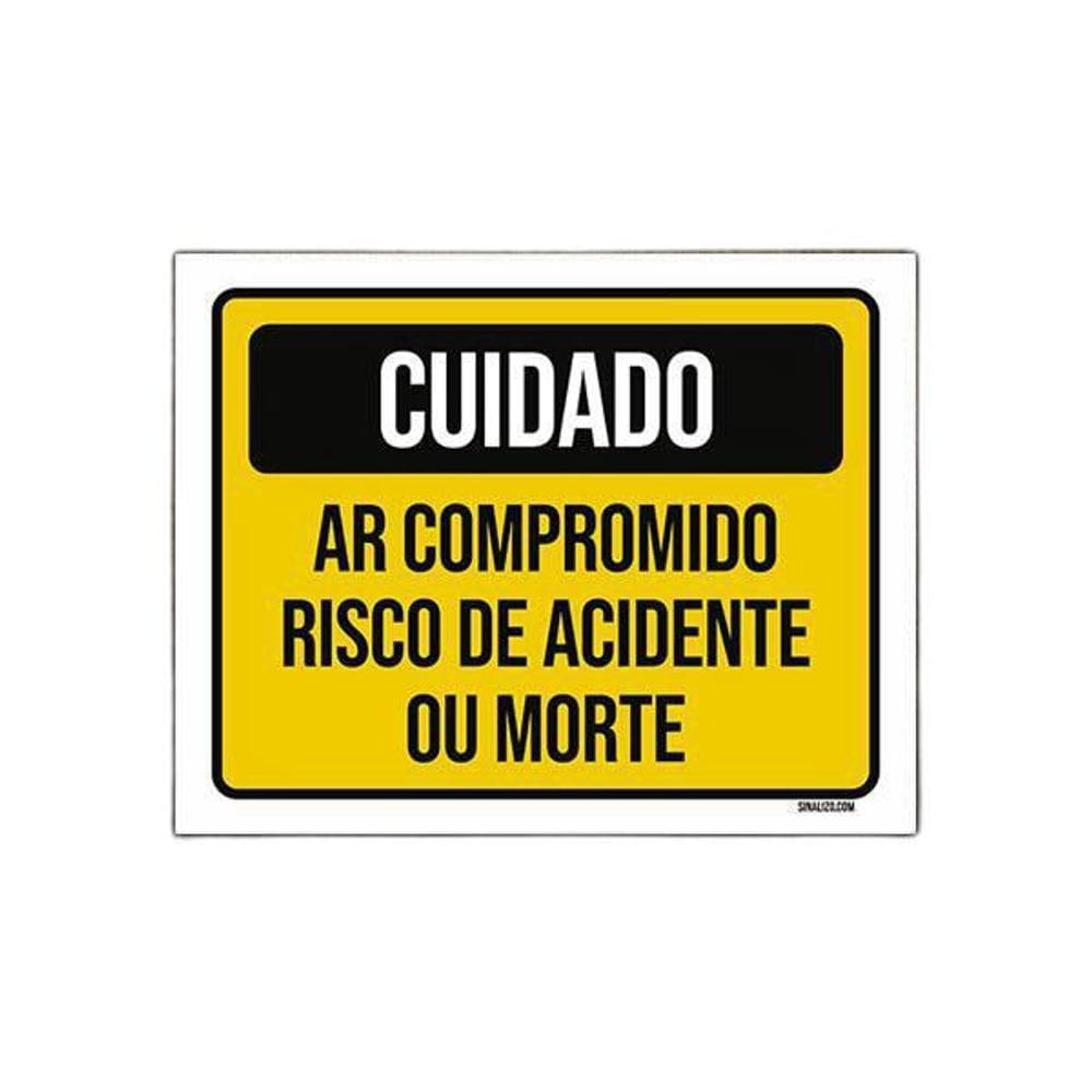 Placa Sinalização Cuidado Ar Comprimido Risco Acidente 18X23