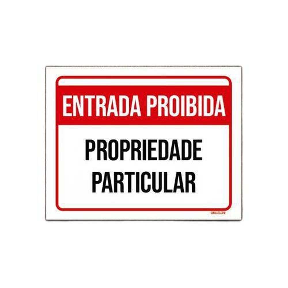 Placa Sinalização Entrada Proibida Propriedade 18x23cm 10un