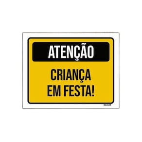 Kit 3 Placas Aniversário Criança Atenção Criança Em Festa