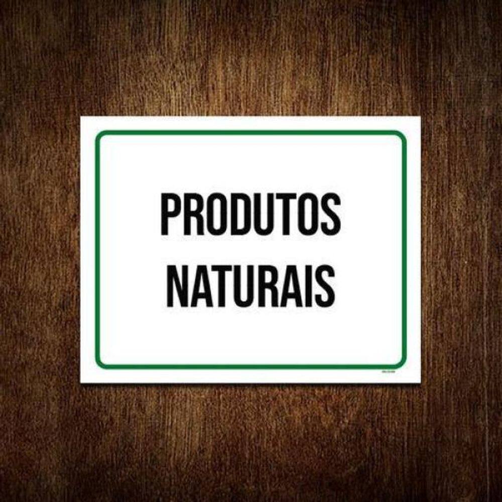 Placa Sinalização Verde - Produtos Naturais 18X23