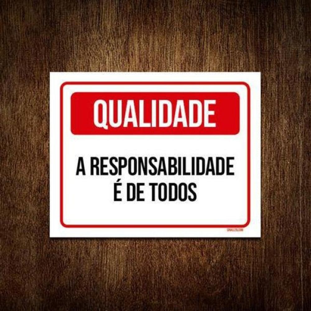 Kit 3 Placas Qualidade Responsabilidade É De Todos