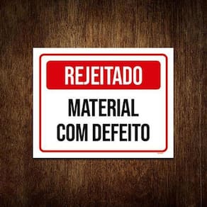 Placa Sinalização Rejeitado Material Com Defeito 18x23 10un