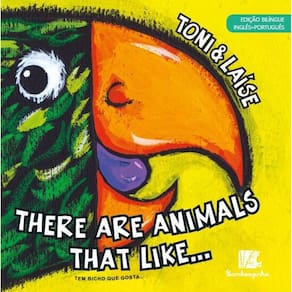 There Are Animals That Like - Edição Bilíngue Inglês/Português