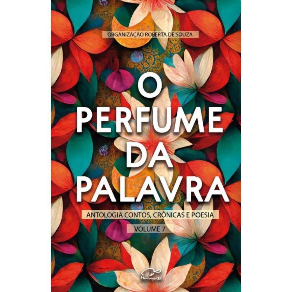 Antologia O Perfume Da Palavra