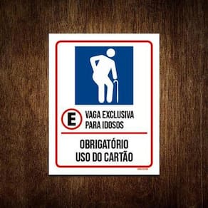 Kit 3 Placas Vaga Exclusiva Idosos Obrigatório Cartão