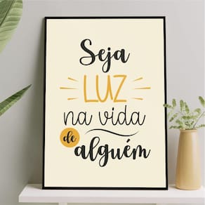 Quadro Seja Luz Na Vida De Alguém 33X24Cm