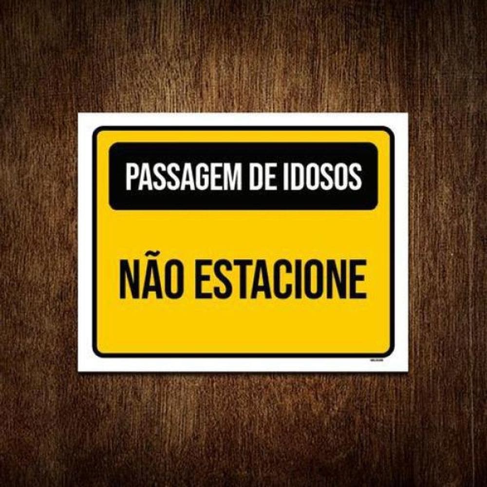 Placa Amarela - Passagem Idosos Não Estacione 18X23