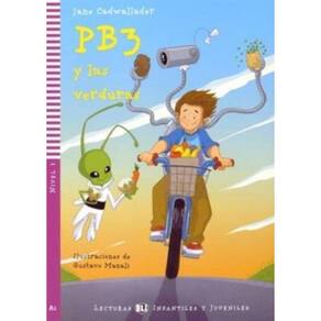 Pb3 Y Las Verduras - Young Eli Readers Spanish A1 - Downloadable Multimedia