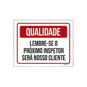 Placa Qualidade Próximo Inspetor Será Nosso Cliente 36X46