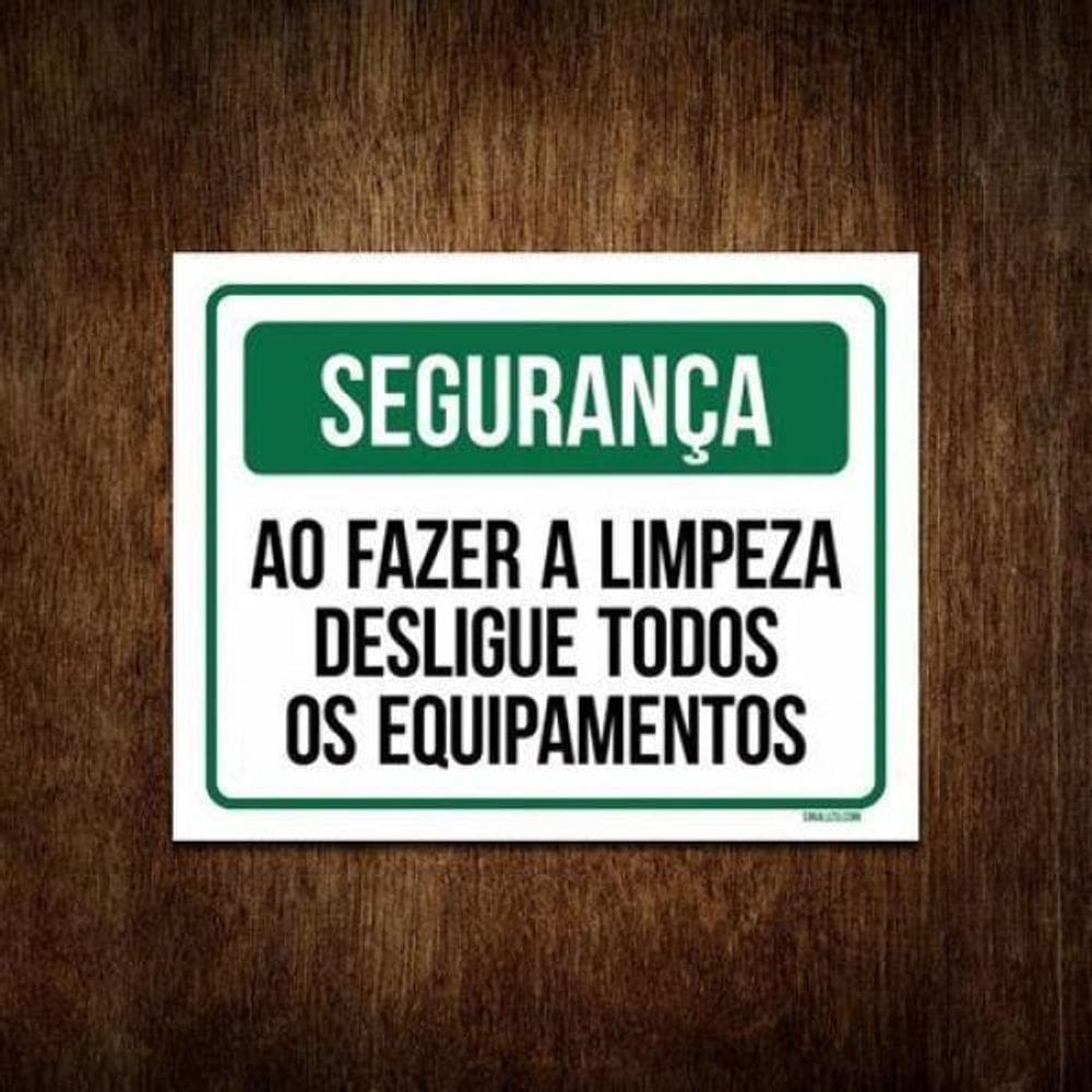 Placa - Ao Fazer Limpeza Desligue Todos Equipamentos 27X35