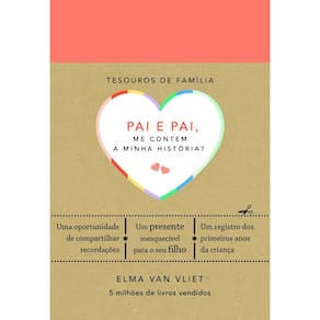 Pai e pai, me contem a minha história? (Tesouros de família)