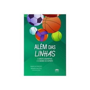 Além Das Linhas - O Direito Desportivo E O Mundo Do Esporte
