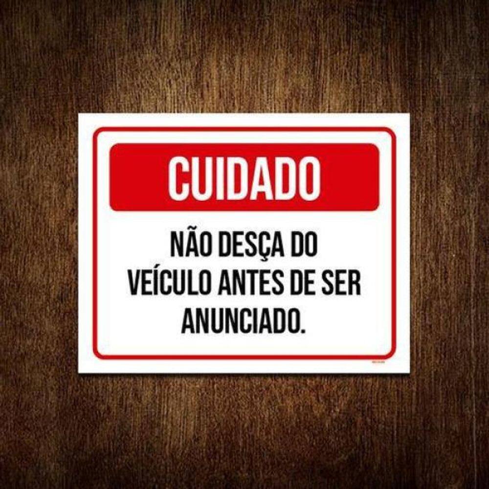 Placa Cuidado Não Desça Veículo Antes De Anunciado 36X46