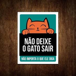 Placa Decorativa Não Deixe o Gato Sair - Verde 18cm x 23cm