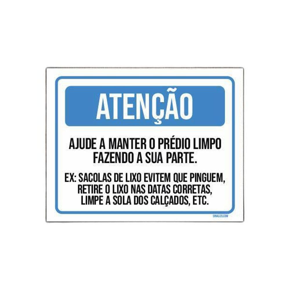 Placa Atenção Ajude Manter Prédio Limpo 36X46