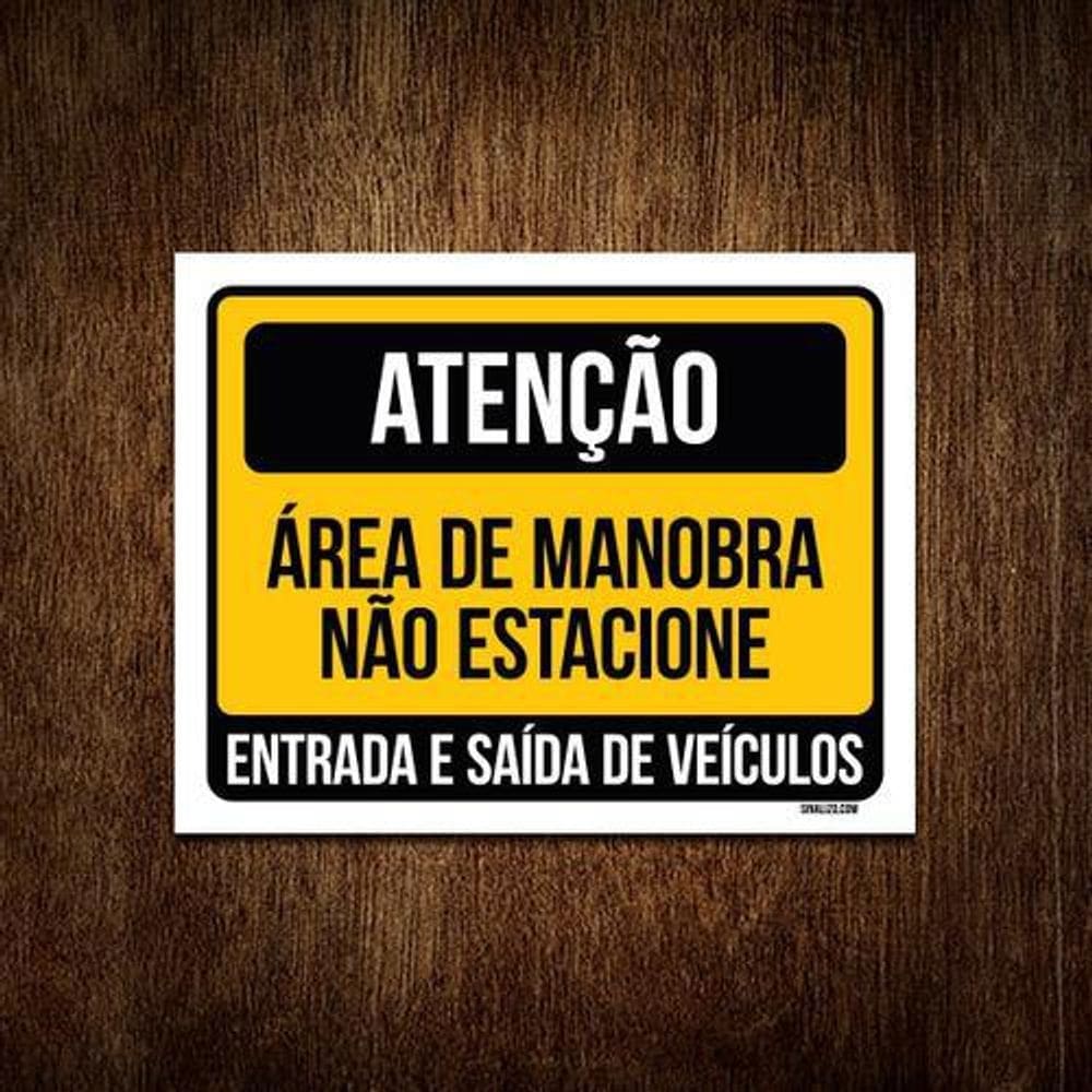 Placa Sinalização - Atenção Área Manobra Não Estacione 18X23