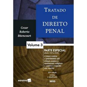 Tratado de Direito Penal - Parte Especial - Vol. 03 - 21Ed/25