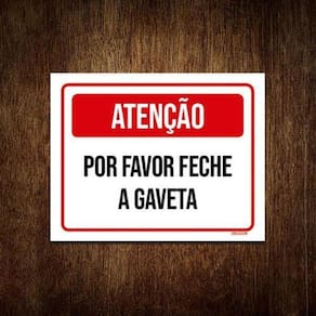 Placa Vermelho Atenção Por Favor Feche Gaveta 18x23cm 10un