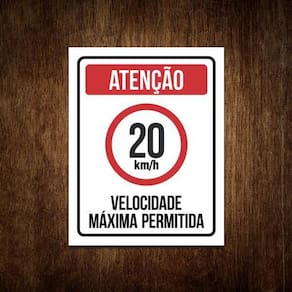 Placa Atenção Velocidade Máxima Permitida 20 Km/H 27X35