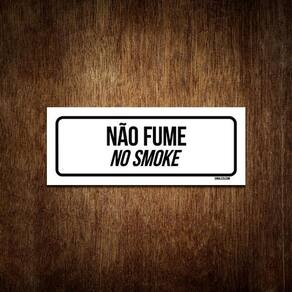 Placa De Sinalização Setor - Não Fume No Smoke 23X9