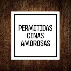 Placa Decorativa - Permitidas Cenas Amorosas 18X23