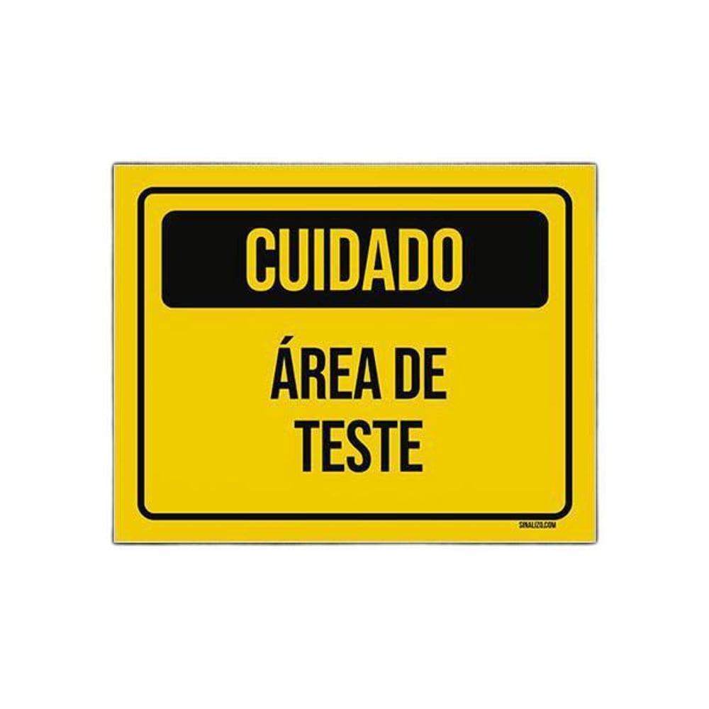 Placa De Sinalização - Cuidado Área De Teste 27X35